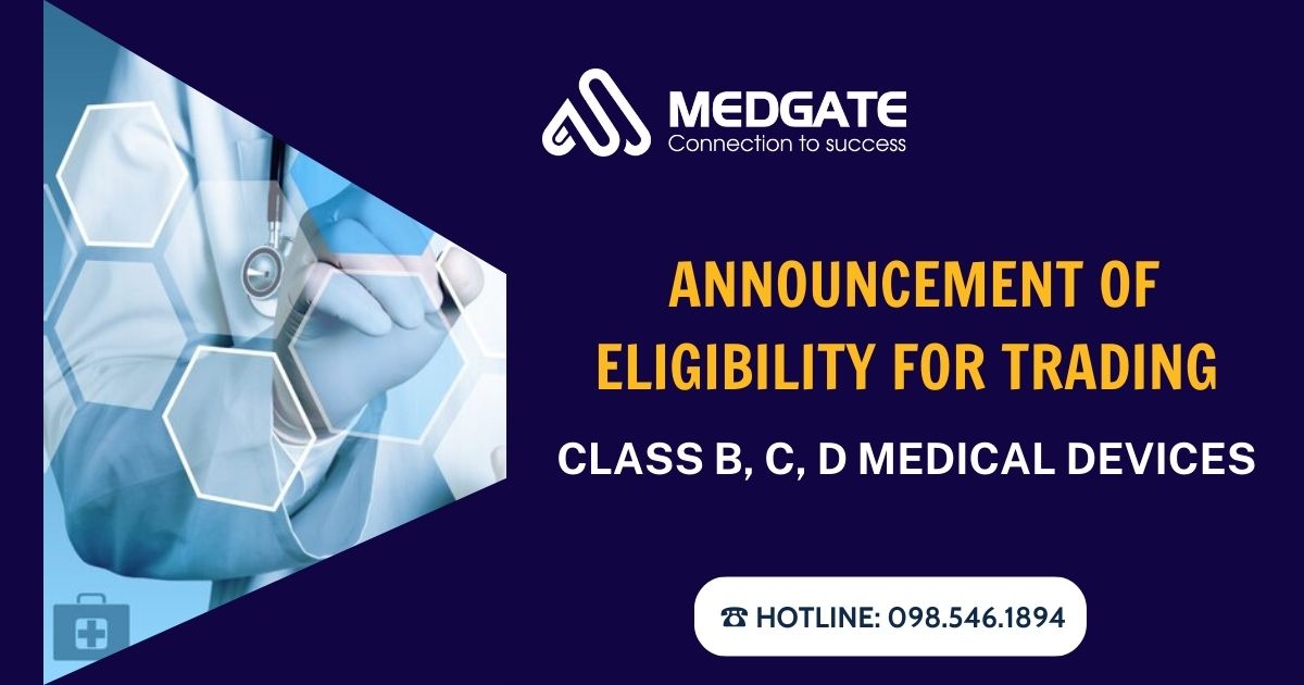 Annoucement of eligibility for trading class B, C, D medical devices