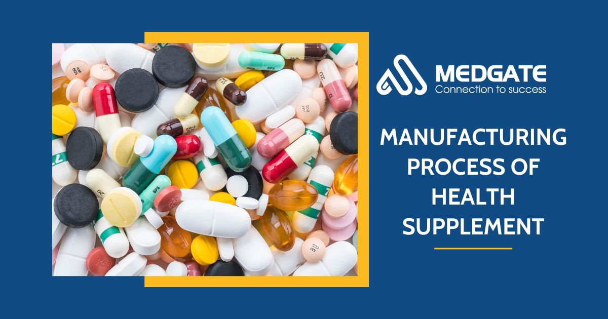 Manufacturing process of health supplements