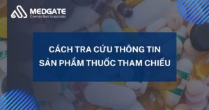 Các cách tra cứu thông tin sản phẩm thuốc tham chiếu